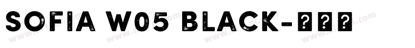 Sofia W05 Black字体转换